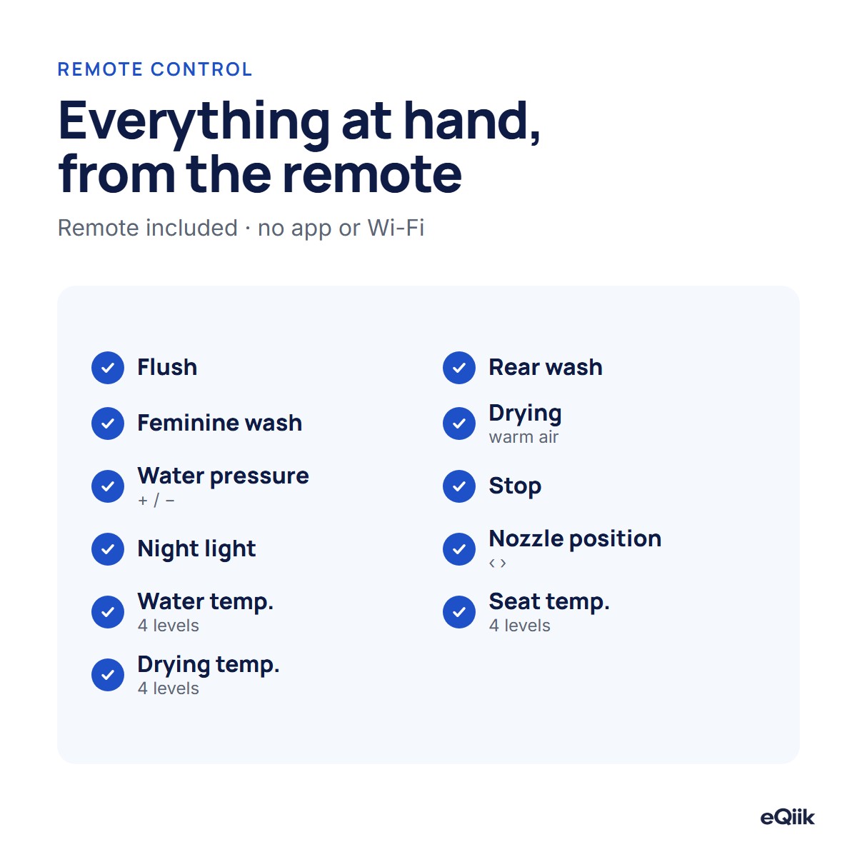 eQiik remote control functions: flush, wash modes, drying, pressure, nozzle, night light and temperatures